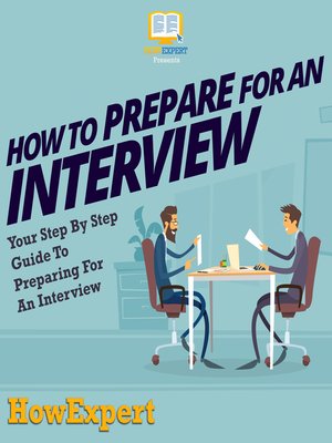 cover image of How to Prepare For an Interview